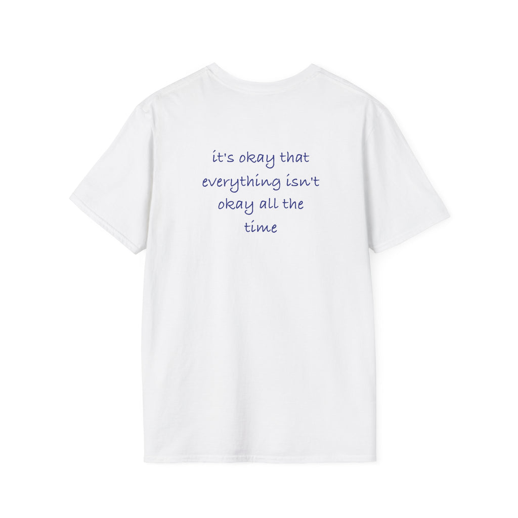 It's Okay – Comfort Quote Tee