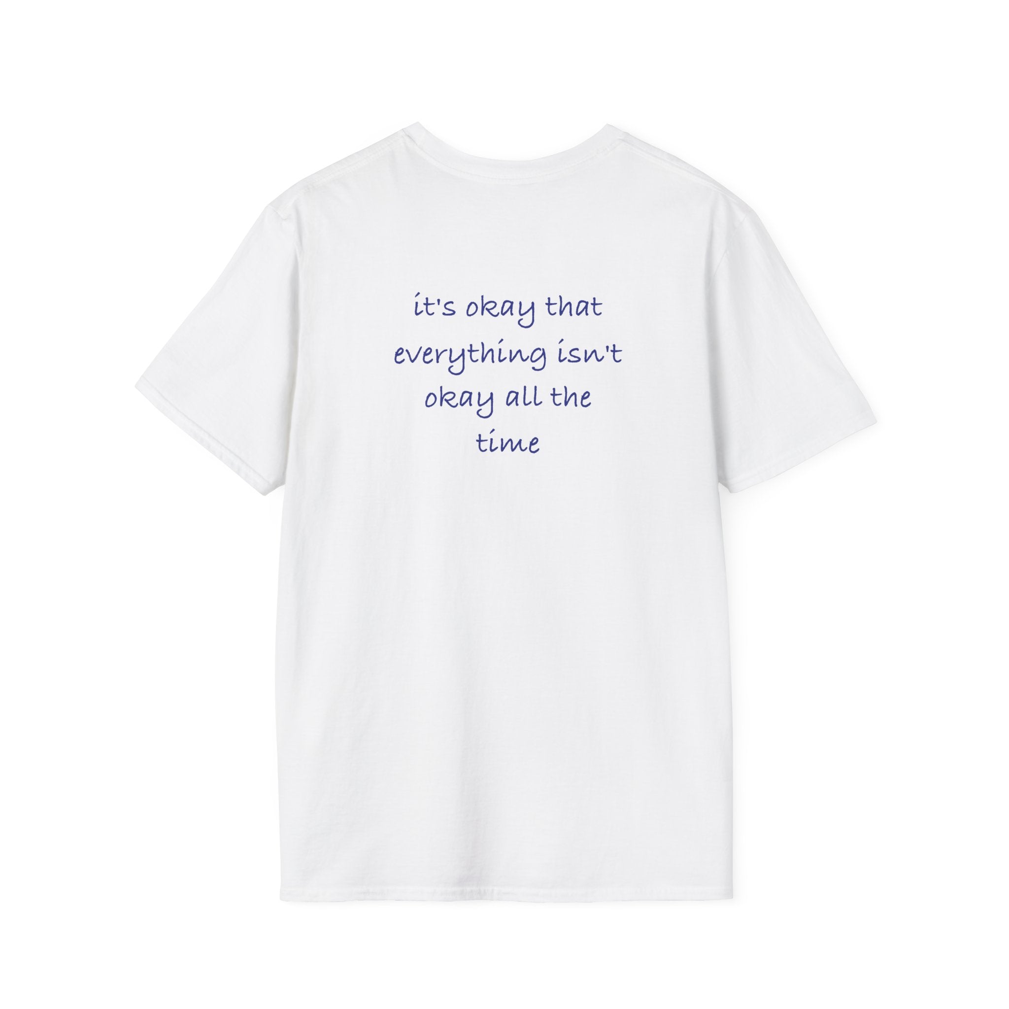 It's Okay – Comfort Quote Tee