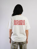 Change The People Around You – Statement Tee