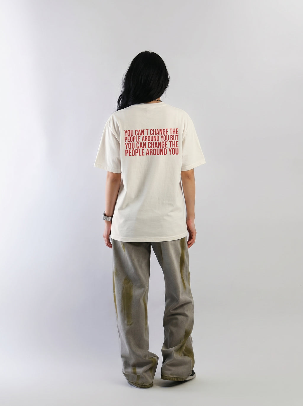 Change The People Around You – Statement Tee