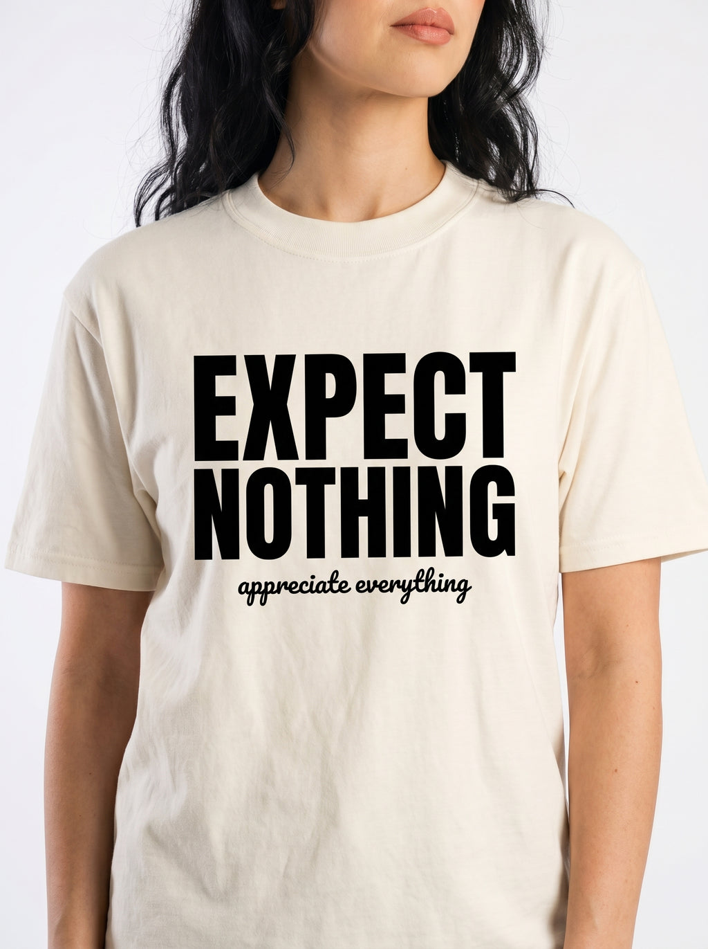 Expect Nothing, Appreciate Everything – Tee